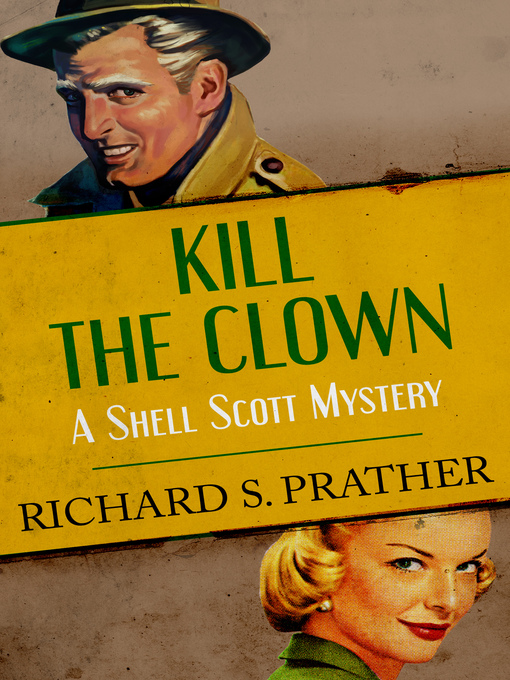 Title details for Kill the Clown by Richard S. Prather - Available
